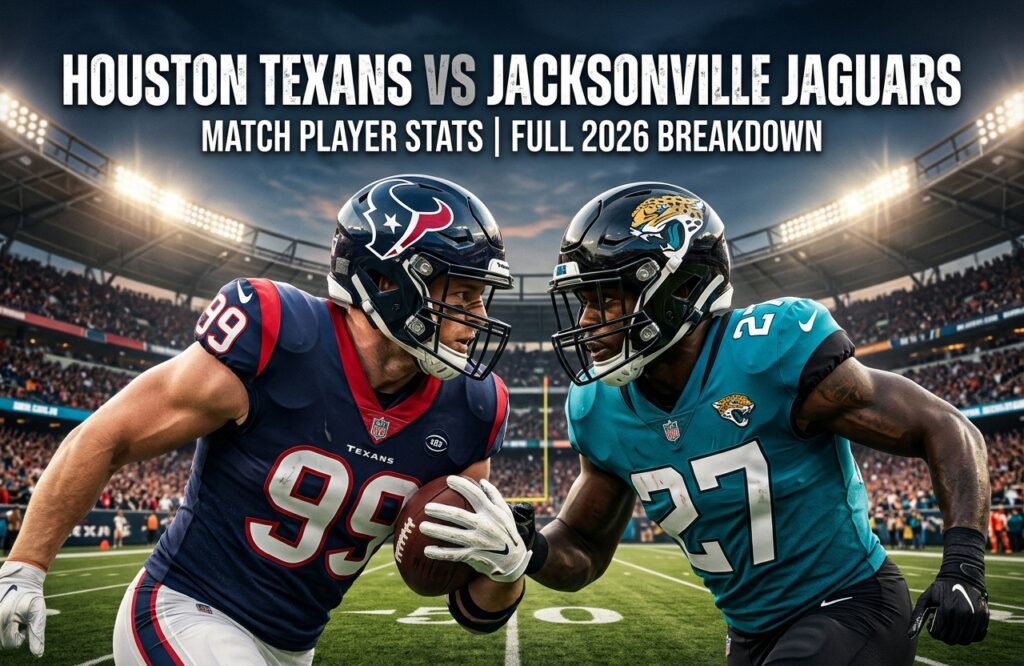 Houston Texans vs Jacksonville Jaguars Match Player Stats