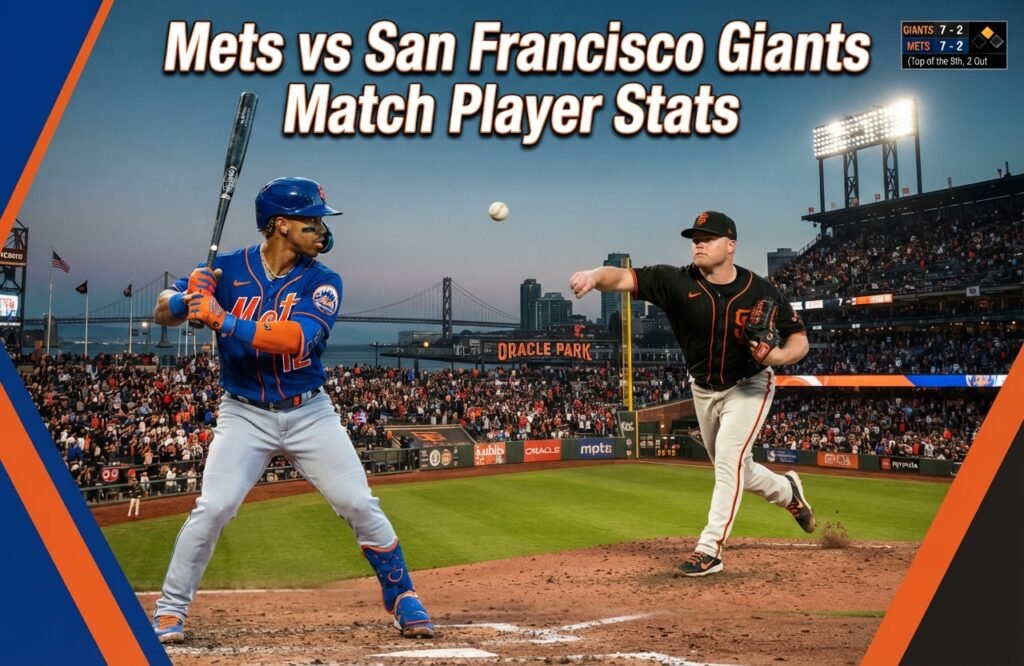 Mets vs San Francisco Giants Match Player Stats